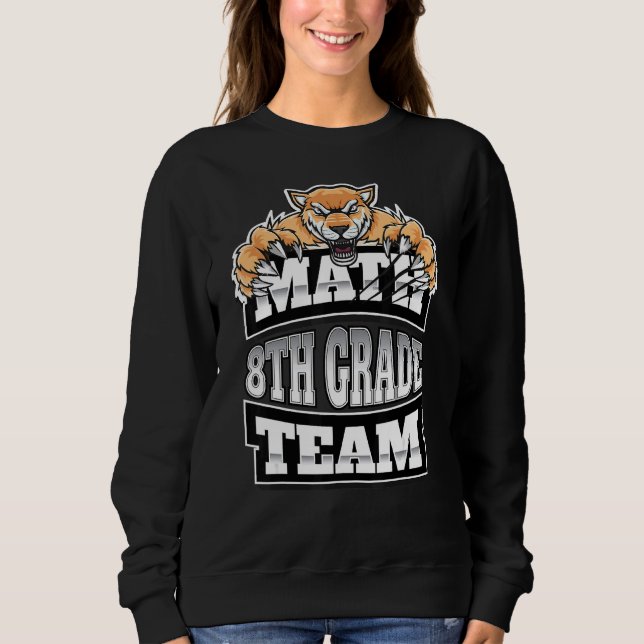 Sweatshirt Équipe des maths Enseignants de 8e année Étudiants (Devant)