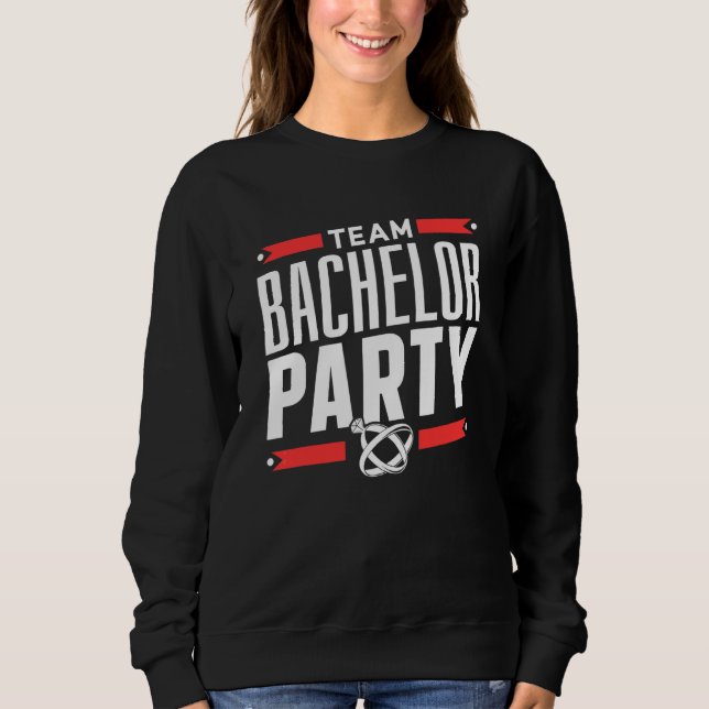 Sweatshirt Équipe enterrement de vie de garçon mariée (Devant)