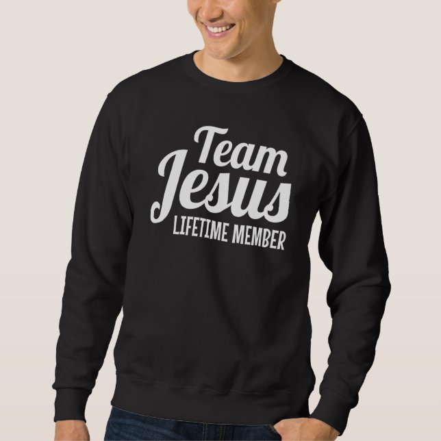 Sweatshirt Équipe Jésus Membre à vie Christian Jesus (Devant)