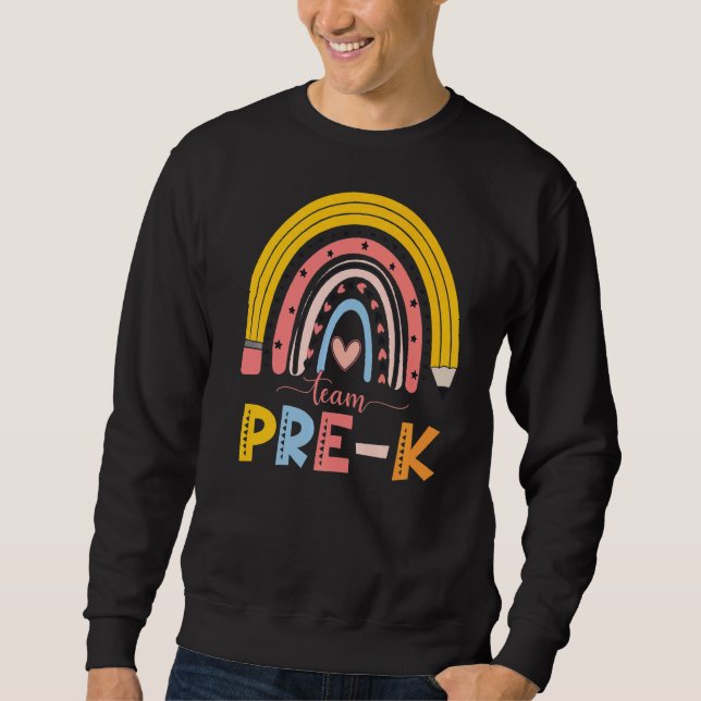 Sweatshirt Équipe Mare Rainbow Teacher Pré K Premier Jour De  (Devant)