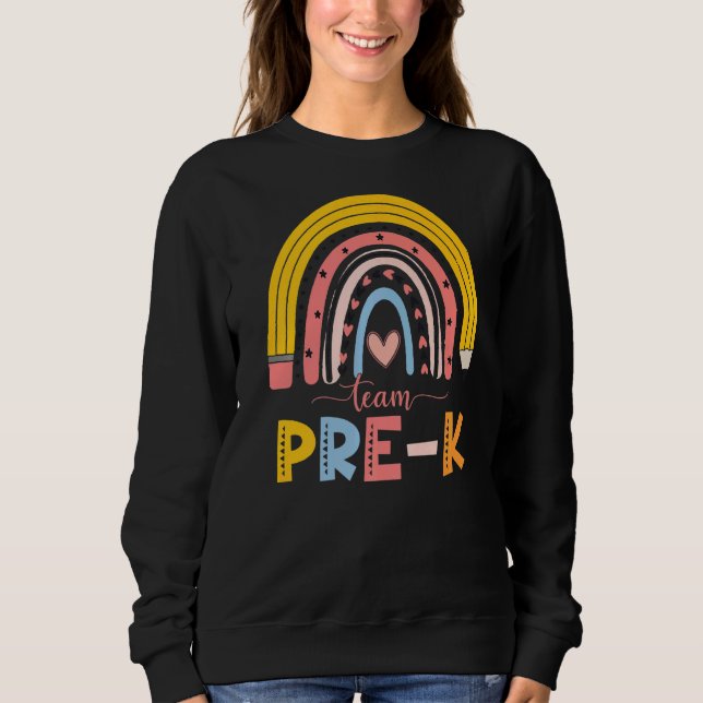 Sweatshirt Équipe Mare Rainbow Teacher Pré K Premier Jour De  (Devant)