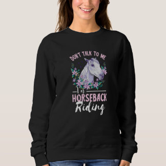 Sweatshirt Équitation équitation équitation Cheval Ne me parl