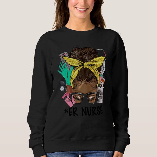 Sweatshirt ER NURSE Messy Bun Afro Hair African Nurse Life He (Devant)