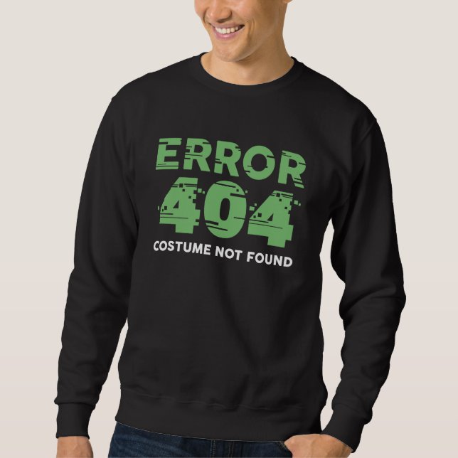Sweatshirt Erreur 404 Costume introuvable (Devant)