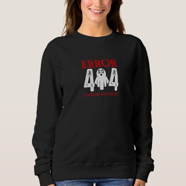 Sweatshirt Erreur 404 Costume Non Trouvé  1 (Devant)