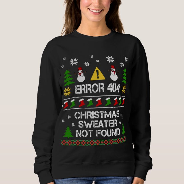 Sweatshirt Erreur Ordinateur 404 Sweater de Noël Chr introuva (Devant)