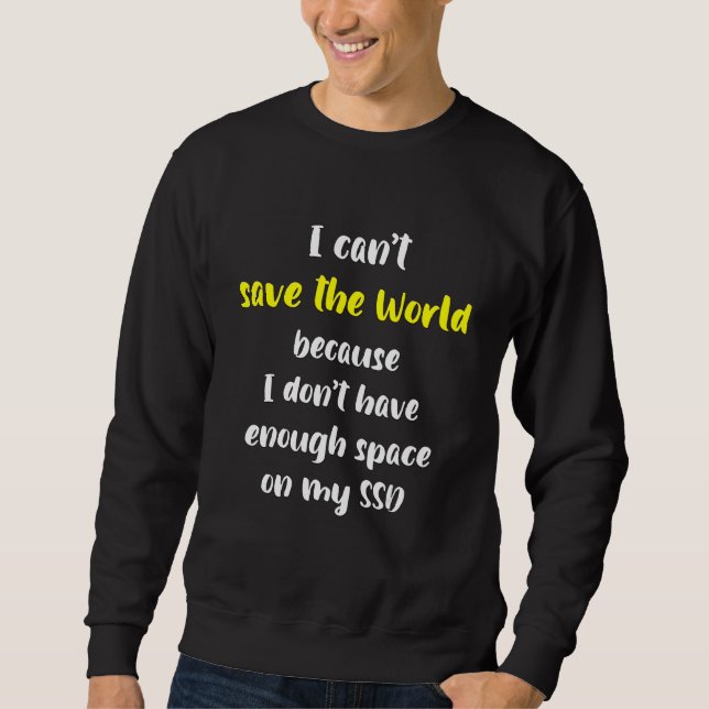 Sweatshirt Ersa Save The World A Besoin D'Espace Libre Sur Ss (Devant)