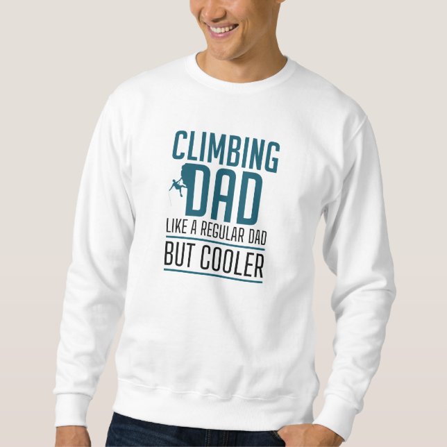 Sweatshirt Escalade Papa Comme Un Père Régulier Mais Glacière (Devant)