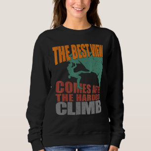 Sweatshirt Escalade Rock Best View Arrive Après Le Cl Le Plus
