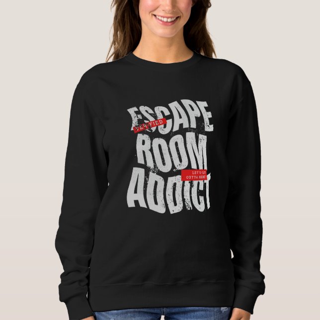 Sweatshirt Escape Room Addict Urban Style (Devant)
