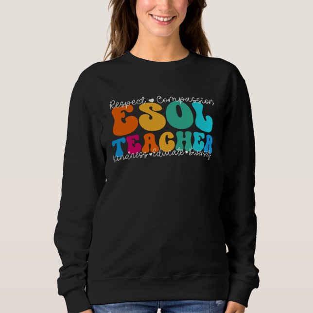 Sweatshirt ESOL Teacher Appreciation Week Back to School (Devant)