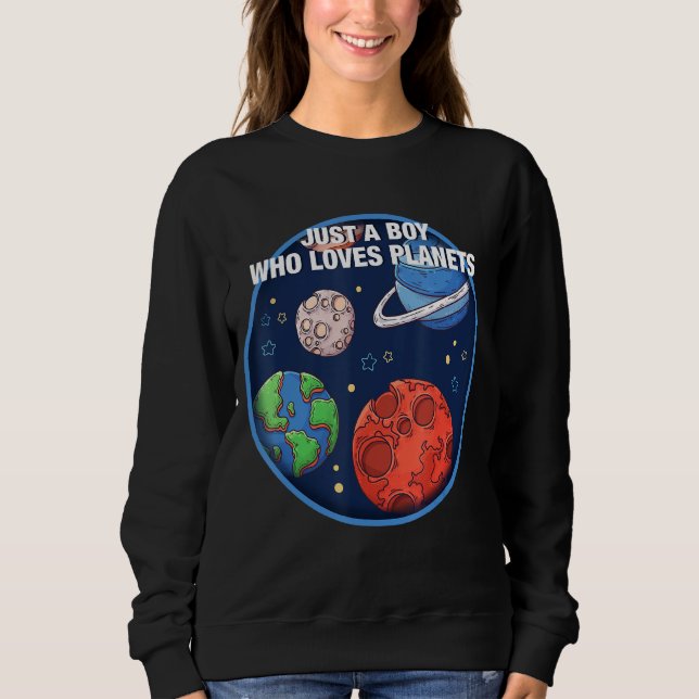 Sweatshirt Espace Juste Un Garçon Qui Aime Les Planètes (Devant)