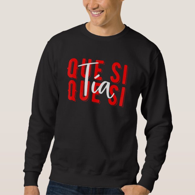 Sweatshirt Espagne Que Si Tia Fille Espagnole Amusement Mème  (Devant)