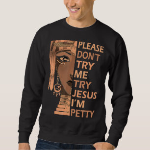 Sweatshirt Essayer Jesus Femme Histoire noire Melanin African