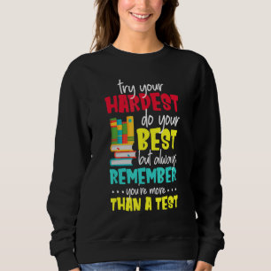 Sweatshirt Essayez Votre Plus Dur Faites Votre Meilleur Souve