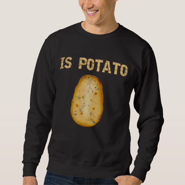 Sweatshirt Est-Ce Que La Pomme De Terre Est Drôle Comme On Le (Devant)
