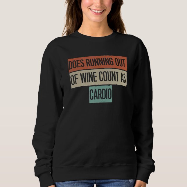 Sweatshirt Est-ce que manquer de vin compte comme du cardio (Devant)