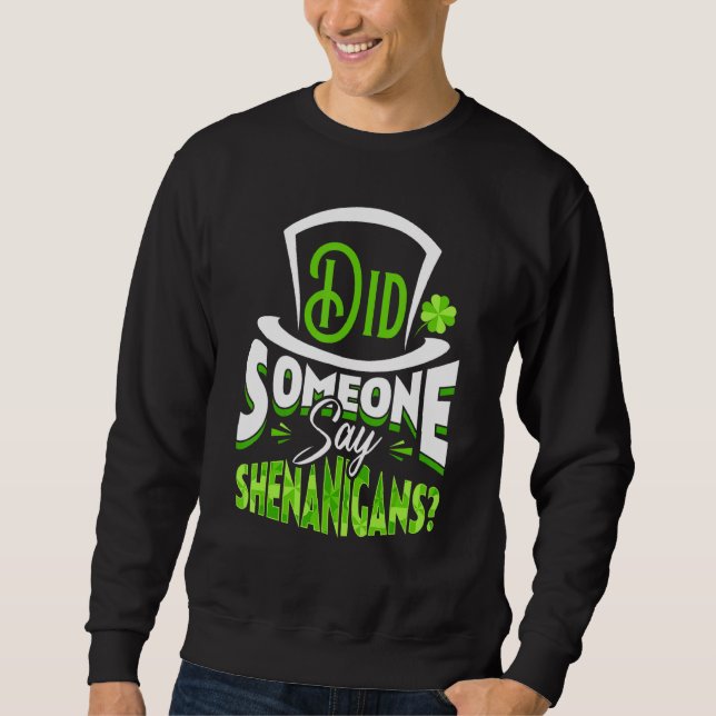 Sweatshirt Est-ce que quelqu'un a dit que la Saint Patrick de (Devant)
