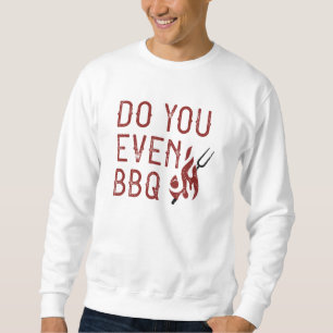 Sweatshirt Est-ce que vous même BBQ