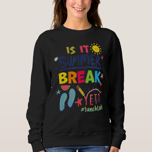 Sweatshirt Est-Il Pause Été Pourtant Dame Déjeuner (Devant)