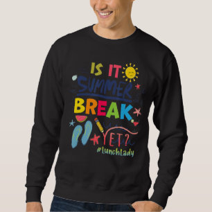 Sweatshirt Est-Il Pause Été Pourtant Dame Déjeuner