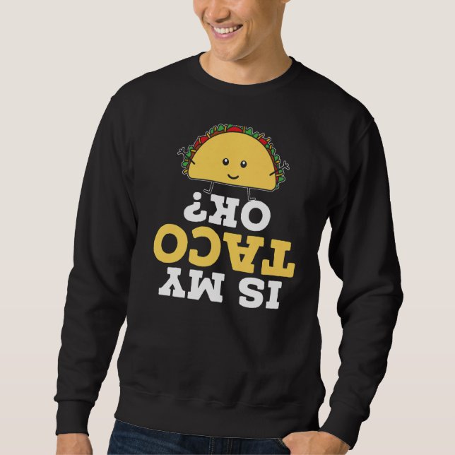 Sweatshirt Est Mon Taco Ok Taco Mango Nacho Moyenne Cinco De (Devant)
