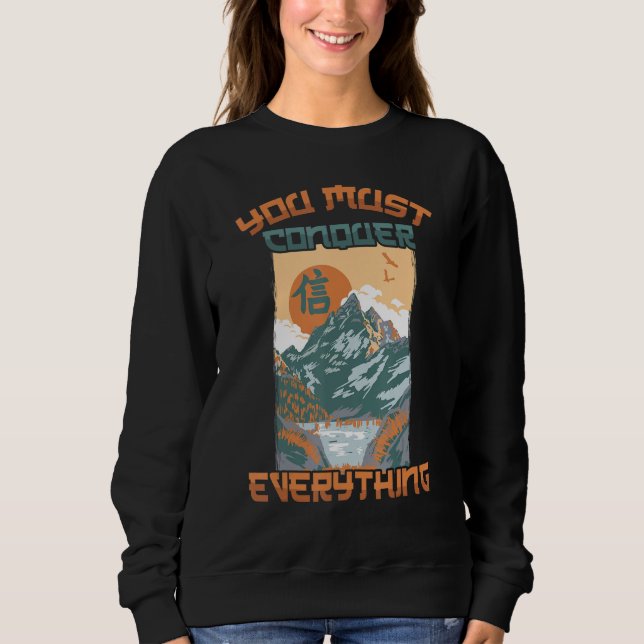 Sweatshirt esthétique japonaise  Vous devez tout conquérir  O (Devant)