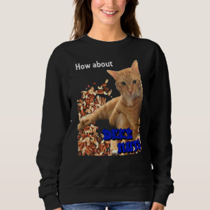 Sweatshirt Et Deez Nuts Cat Design