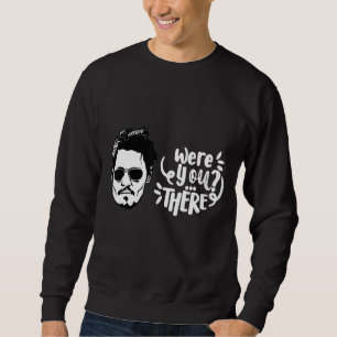 Sweatshirt Étais-Tu Là, Depp