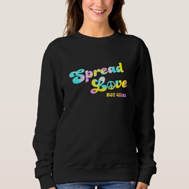 Sweatshirt Étaler l'amour pas Germes Santé Hippie Médicale (Devant)
