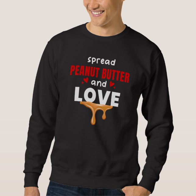 Sweatshirt Étaler Le Beurre D'Arachide Et La Gelée D'Amour Gr (Devant)