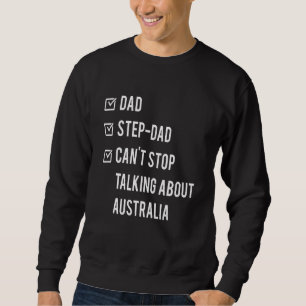 Sweatshirt Étape australienne Papa Australie Né Papa's D Père