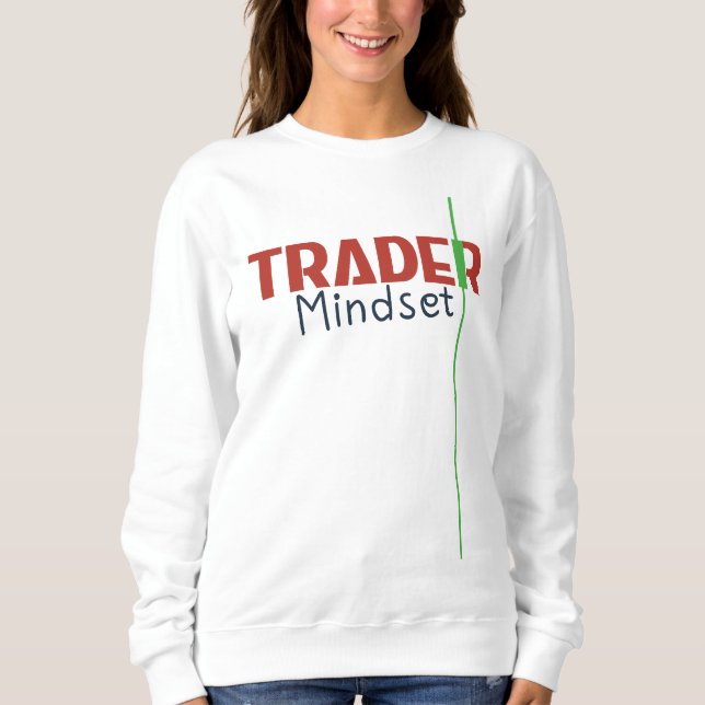 Sweatshirt État d'esprit du trader – Trading axé sur la disci (Devant)