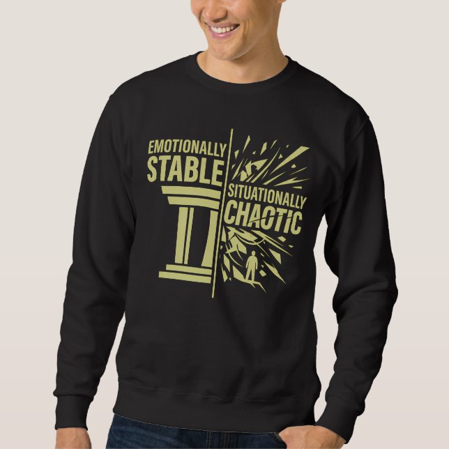 Sweatshirt État d'esprit émotionnellement stable et situation (Devant)