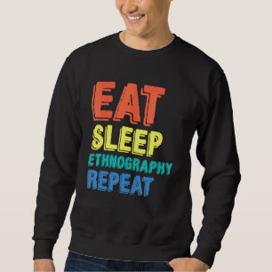 Sweatshirt Ethnographie Ethnographe Recherche sociale Anthrop