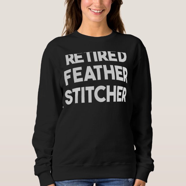 Sweatshirt Étiquette en plume à la retraite (Devant)