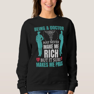 Sweatshirt Être Docteur Me Rend Fier Médecin Médicale Su