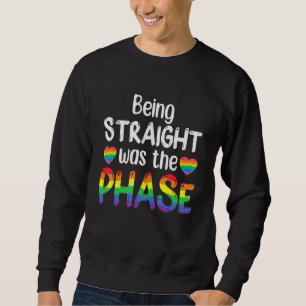 Sweatshirt Être Droit Était La Phase Gay Love Lgbt Pride M