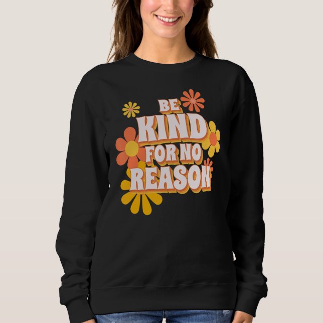 Sweatshirt Être Gentil Sans Raison (Devant)