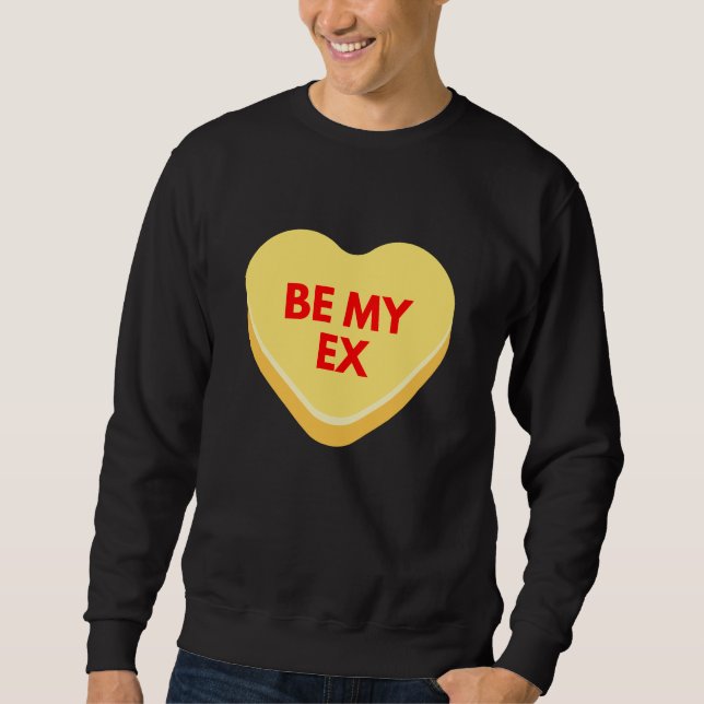 Sweatshirt Être Mon Ex Coeur De Conversation Drôle Inappropri (Devant)