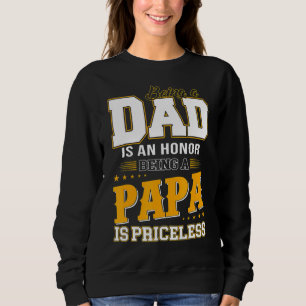Sweatshirt Être Papa Est Un Honneur Être Papa Est Inestimable