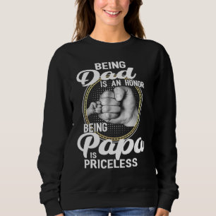 Sweatshirt Être Papa Est Un Honneur Être Papa Est Inestimable