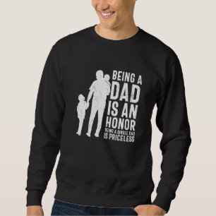 Sweatshirt Être Papa Un Honneur Être Un Père Simple Sans Prix