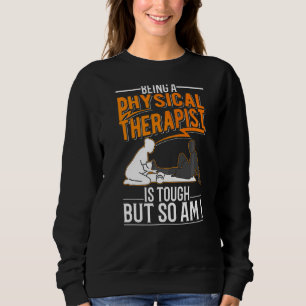 Sweatshirt Être Physique Thérapeutique Est Difficile, Mais Mo