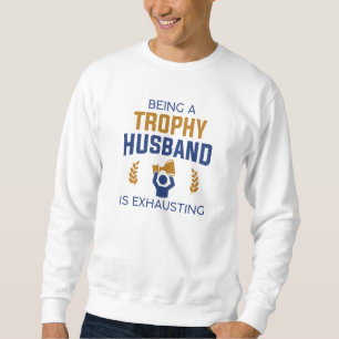 Sweatshirt Être Un Mari Trophée Est Épuisant
