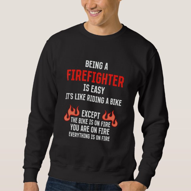 Sweatshirt Être un pompier est facile  Humour de pompier Feu  (Devant)