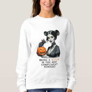 Sweatshirt Être une sorcière est le meilleur compliment ce so