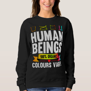 Sweatshirt Êtres Humains 100 Couleurs Organiques Varient Lgbt