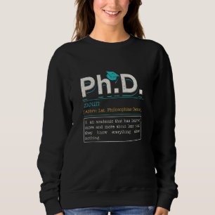 Sweatshirt Étudiant en doctorat pour diplôme de doctorat Défi
