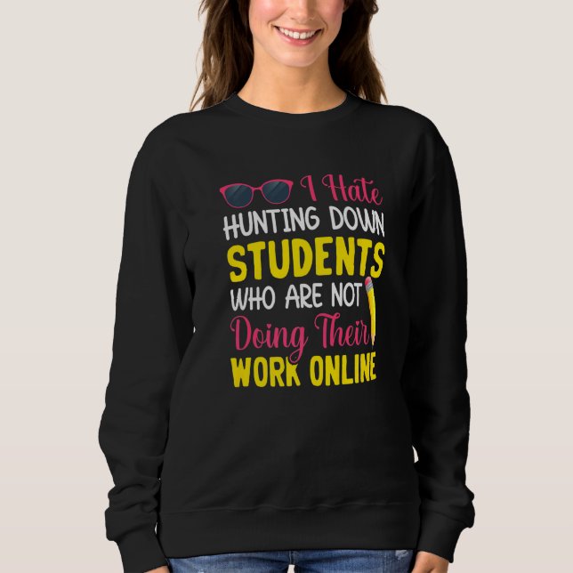 Sweatshirt Étudiants ne faisant pas de travail Enseignant Étu (Devant)